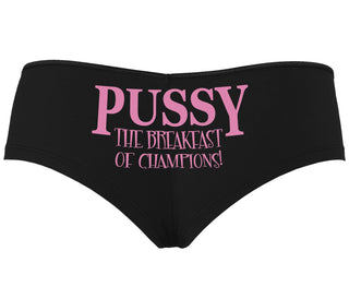 Pussy The Breakfast Of Champions - Black Boyshort