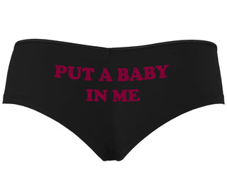 Put A Baby In Me - Black Boyshort