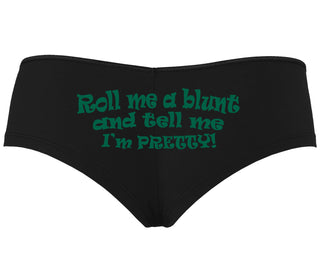 Roll A Blunt and Tell Me I'm Pretty - Black Boyshort