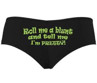 Roll A Blunt and Tell Me I'm Pretty - Black Boyshort