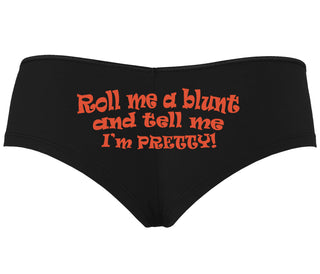 Roll A Blunt and Tell Me I'm Pretty - Black Boyshort