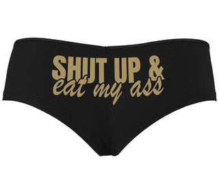 Shut Up and Eat My Ass - Black Boyshort