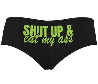 Shut Up and Eat My Ass - Black Boyshort