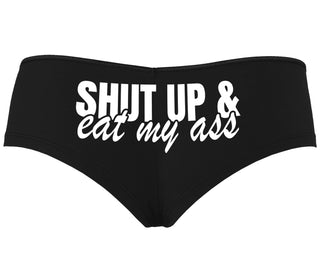 Shut Up and Eat My Ass - Black Boyshort