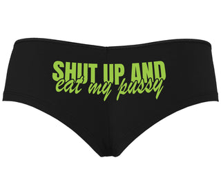 Shut Up and Eat My Pussy - Black Boyshort