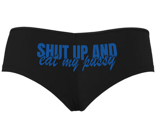 Shut Up and Eat My Pussy - Black Boyshort