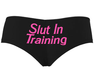 Slut In Training - Black Boyshort