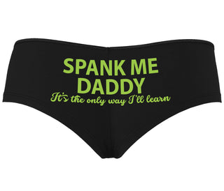 Spank Me Daddy It's The Only Way I'll Learn - Black Boyshort