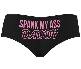 Spank My Ass Daddy - Black Boyshort