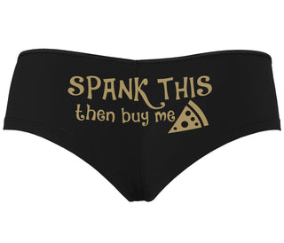 Spank This Ass And Buy Me Pizza - Black Boyshort