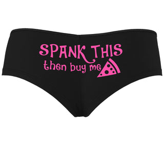 Spank This Ass And Buy Me Pizza - Black Boyshort