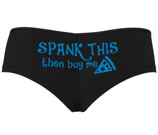 Spank This Ass And Buy Me Pizza - Black Boyshort