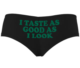 I Taste As Good As I Look - Black Boyshort