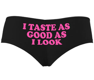 I Taste As Good As I Look - Black Boyshort