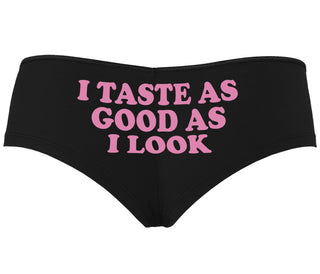 I Taste As Good As I Look - Black Boyshort