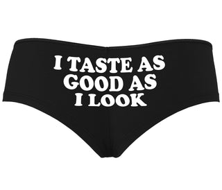 I Taste As Good As I Look - Black Boyshort