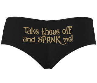Take These Off And Spank Me - Black Boyshort