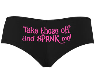Take These Off And Spank Me - Black Boyshort