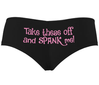 Take These Off And Spank Me - Black Boyshort