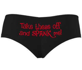 Take These Off And Spank Me - Black Boyshort