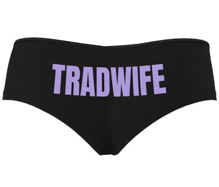TradWife  - Black Boyshort