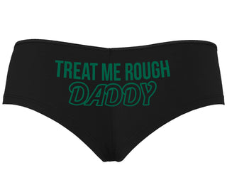 Treat Me Rough Daddy - Black Boyshort