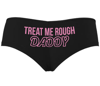 Treat Me Rough Daddy - Black Boyshort