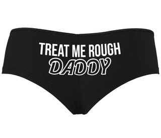 Treat Me Rough Daddy - Black Boyshort