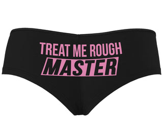 Treat Me Rough Master - Black Boyshort