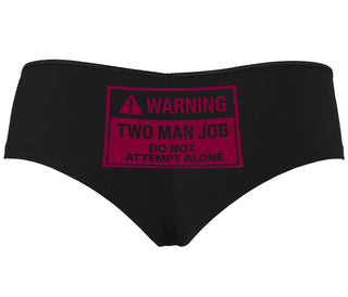 Warning Two Man Job - Black Boyshort