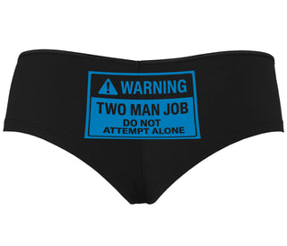 Warning Two Man Job - Black Boyshort