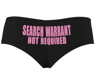 Search Warrant Not Required - Black Boyshort