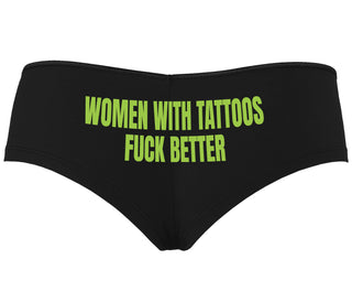 Women With Tattoos Fuck Better - Black Boyshort