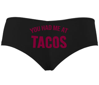 You Had Me At Tacos - Black Boyshort