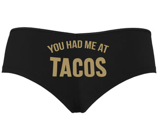 You Had Me At Tacos - Black Boyshort
