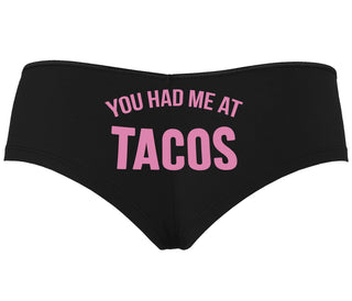 You Had Me At Tacos - Black Boyshort