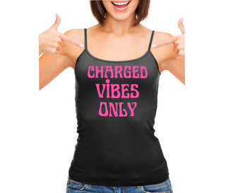 Charged Vibes Only - Black Camisole Tank Top