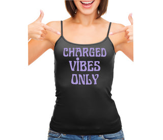 Charged Vibes Only - Black Camisole Tank Top