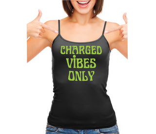 Charged Vibes Only - Black Camisole Tank Top