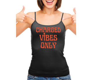 Charged Vibes Only - Black Camisole Tank Top