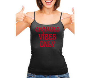 Charged Vibes Only - Black Camisole Tank Top