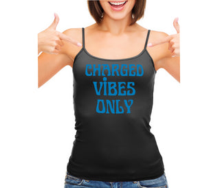 Charged Vibes Only - Black Camisole Tank Top