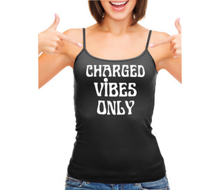 Charged Vibes Only - Black Camisole Tank Top