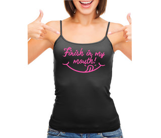 Finish In My Mouth - Black Camisole Tank Top