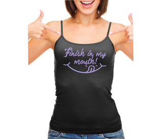 Finish In My Mouth - Black Camisole Tank Top