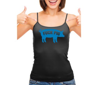 Fuck Pig - Black Camisole Tank Top