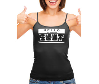 Hello My Name Is Slut - Black Camisole Tank Top