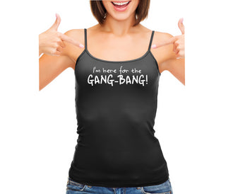 Here for the Gang Bang - Black Camisole Tank Top