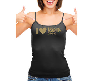 I Love Sucking Master's Cock - Black Camisole Tank Top