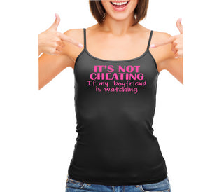 It’s Not Cheating If My Boyfriend Watches - Black Camisole Tank Top